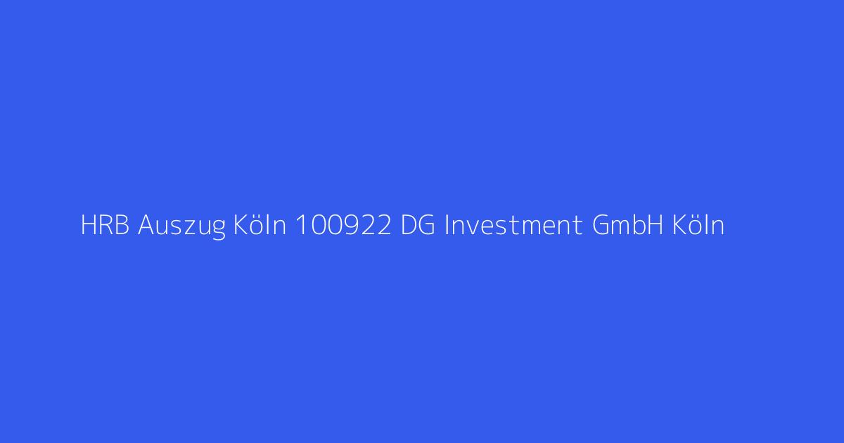HRB Auszug Köln 100922 DG Investment GmbH Köln